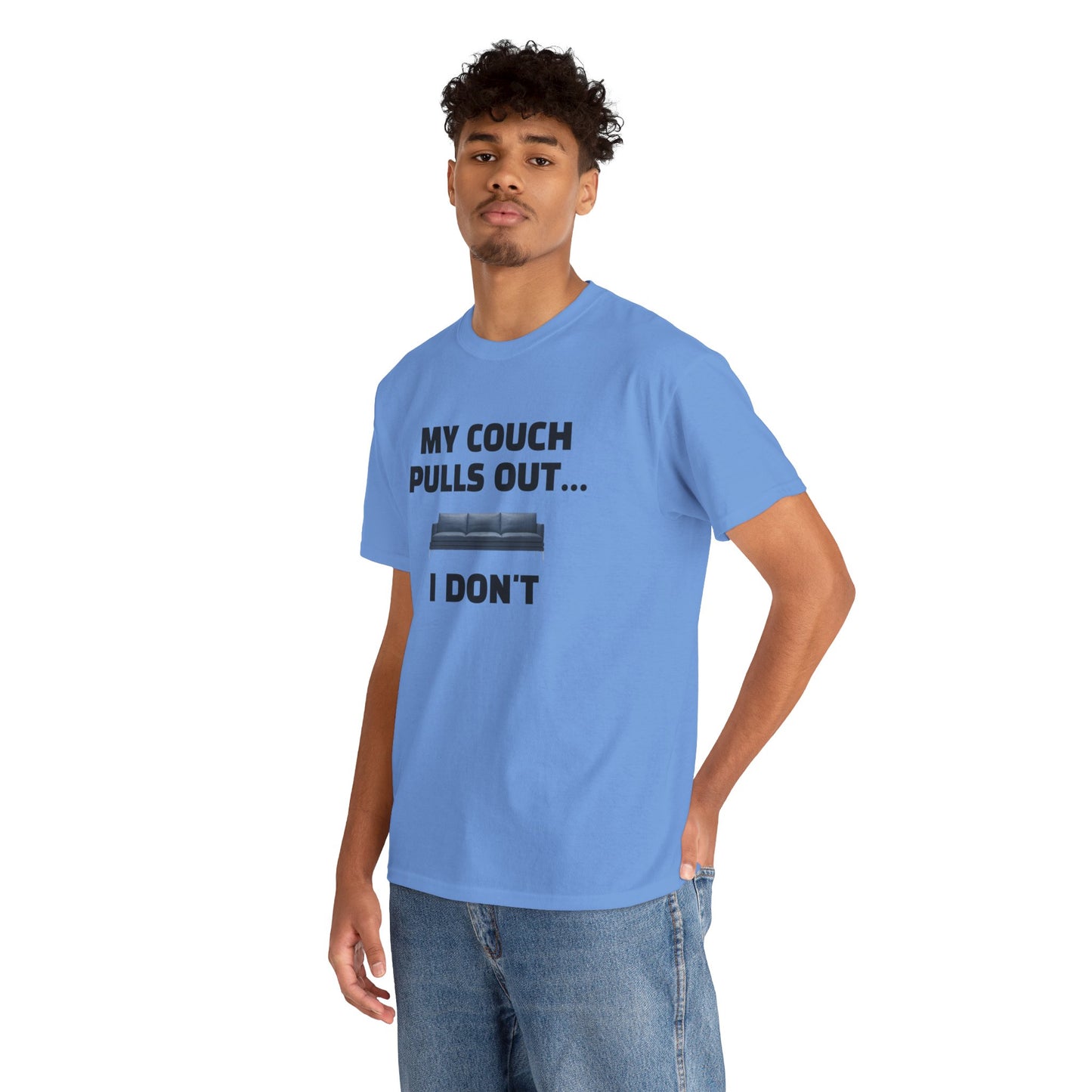 My Couch Pulls Out, I Don't | Unisex Heavy Cotton Tee