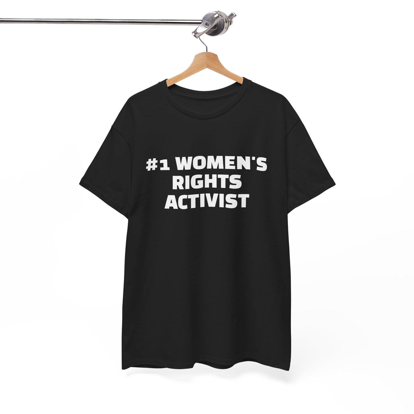 #1 Women's Rights Activist | Unisex Heavy Cotton Tee