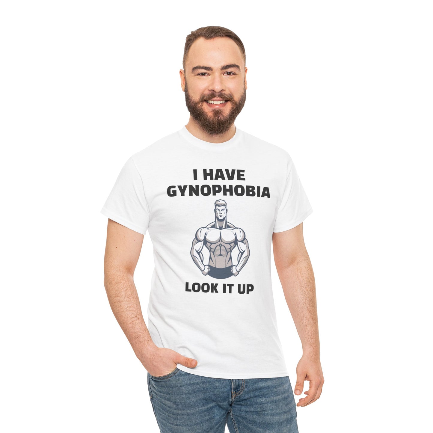 I Have Gynophobia Look it Up | Unisex Heavy Cotton Tee